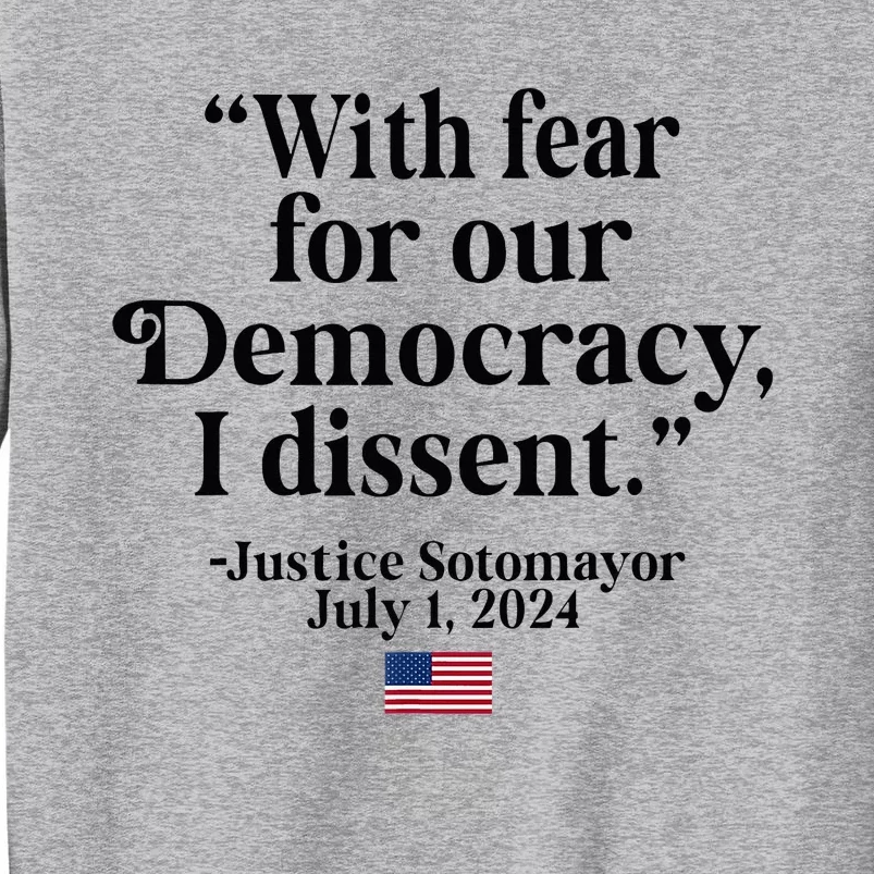 Scotus I Dissent Fear For Our Democracy Tall Sweatshirt