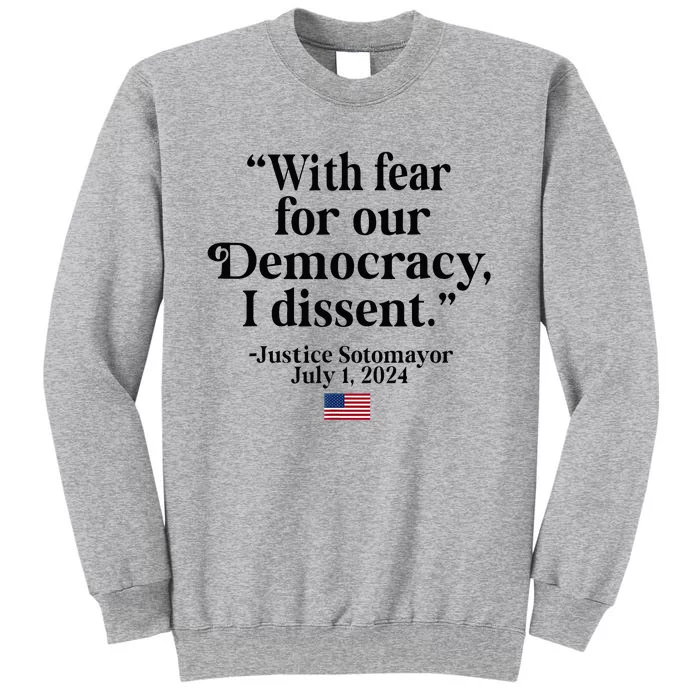 Scotus I Dissent Fear For Our Democracy Tall Sweatshirt