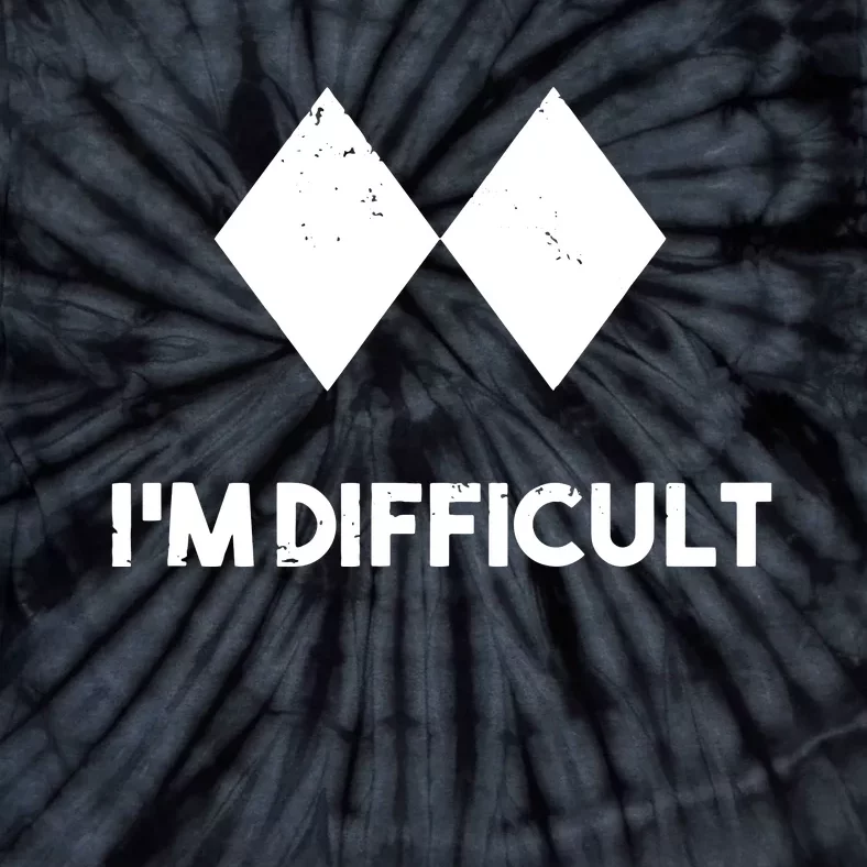 Ski I'm Difficult Skiing Skier Snowboard Snowboarder Gift Tie-Dye T-Shirt