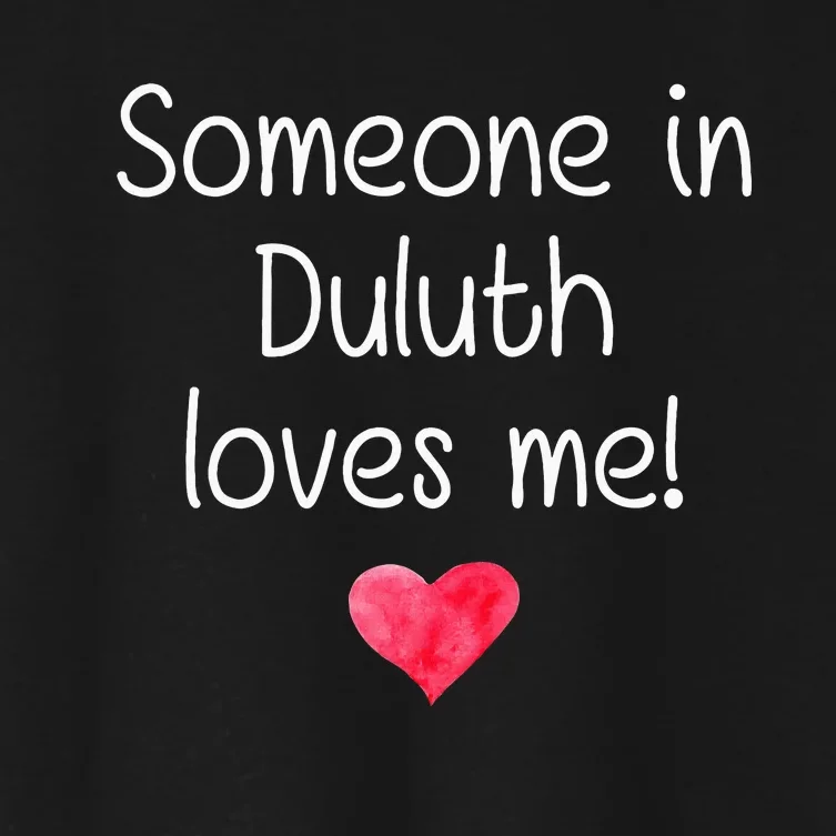 Someone In Duluth Ga Georgia Loves Me City Home Roots Women's Crop Top Tee