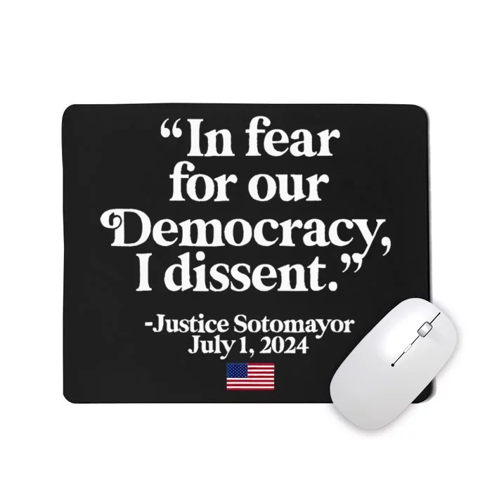 Scotus I Dissent Fear For Our Democracy Justice Sotomayor Mousepad