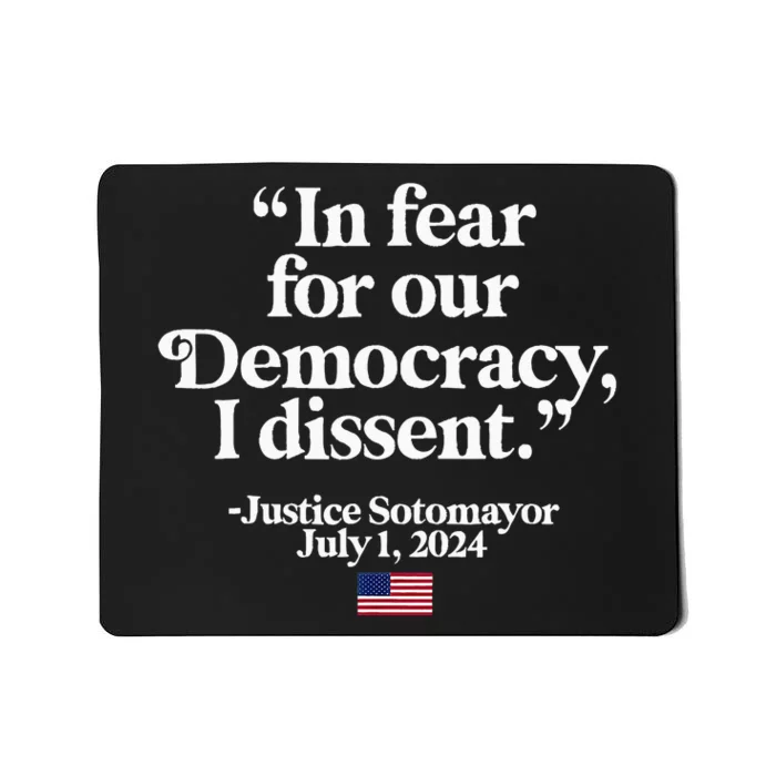 Scotus I Dissent Fear For Our Democracy Justice Sotomayor Mousepad