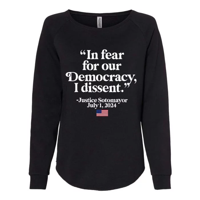 Scotus I Dissent Fear For Our Democracy Justice Sotomayor Womens California Wash Sweatshirt