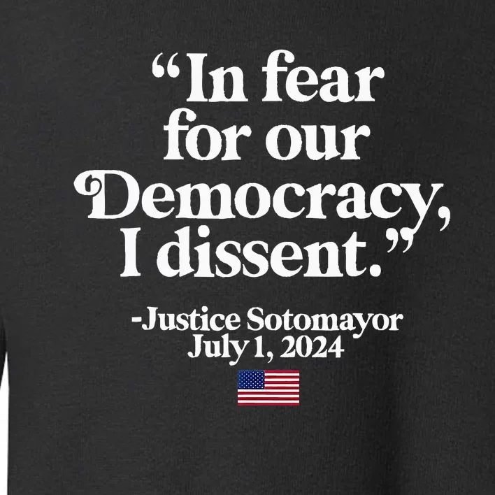 Scotus I Dissent Fear For Our Democracy Justice Sotomayor Toddler Sweatshirt