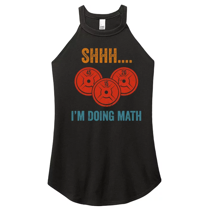 Shhh Im Doing Math Weight Lifting Gym Lover Motivation Gymer Women’s Perfect Tri Rocker Tank