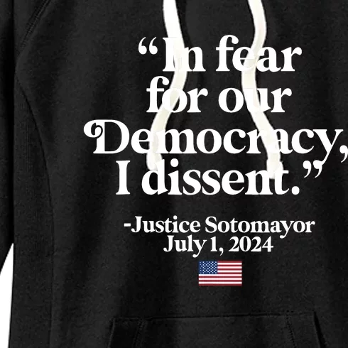 Scotus I Dissent Fear For Our Democracy Justice Sotomayor Women's Fleece Hoodie