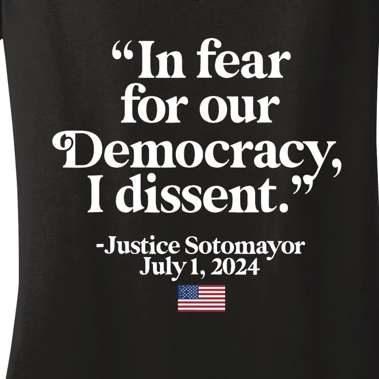 Scotus I Dissent Fear For Our Democracy Justice Sotomayor Women's V-Neck T-Shirt