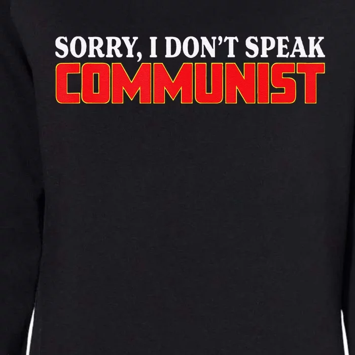 Sorry I Dont Speak Communist Trump 2024 Womens California Wash Sweatshirt