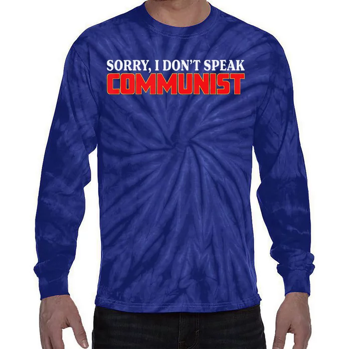 Sorry I Dont Speak Communist Trump 2024 Tie-Dye Long Sleeve Shirt