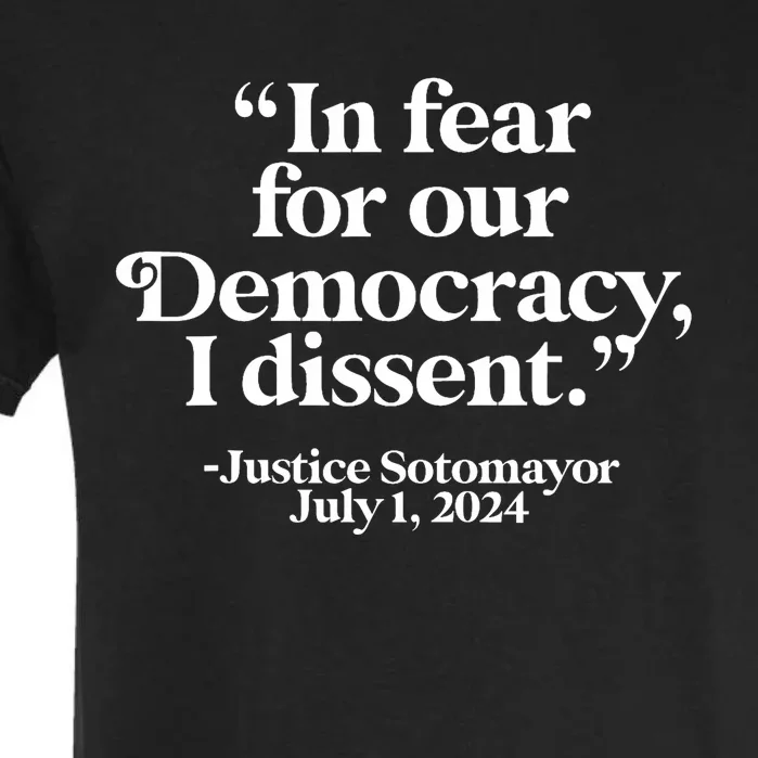 Scotus I Dissent Fear For Our Democracy Justice Sotomayor Garment-Dyed Heavyweight T-Shirt