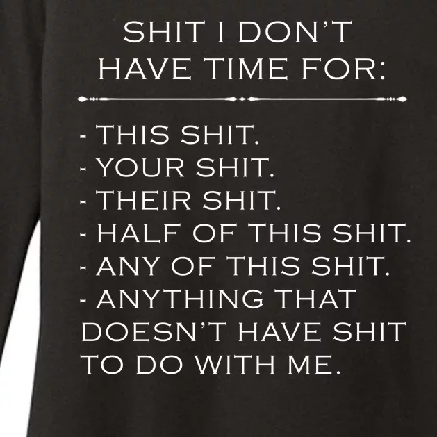 Shit I Don't Have Time For Funny Womens CVC Long Sleeve Shirt