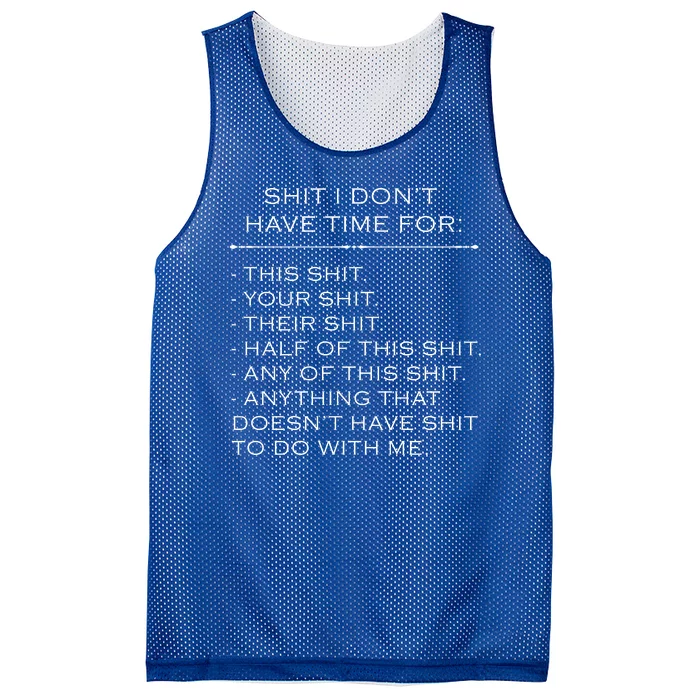 Shit I Don't Have Time For Funny Mesh Reversible Basketball Jersey Tank