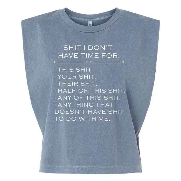 Shit I Don't Have Time For Funny Garment-Dyed Women's Muscle Tee