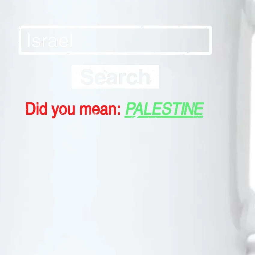 Search Israel Did You Mean Palestine | Free Gaza Quote Black Color Changing Mug