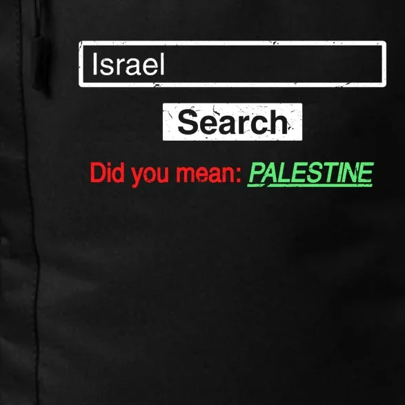 Search Israel Did You Mean Palestine | Free Gaza Quote Daily Commute Backpack