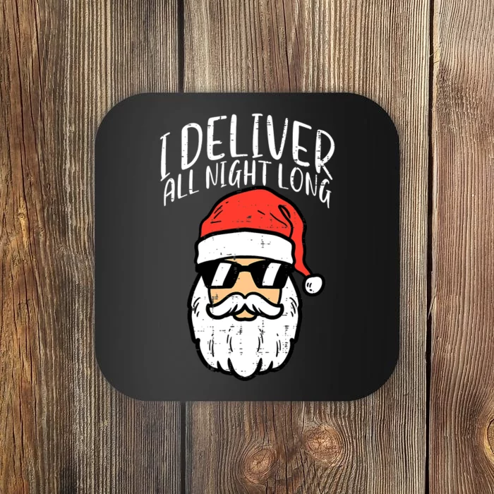 Santa I Deliver All Night Funny Christmas Xmas Adult Naughty Coaster