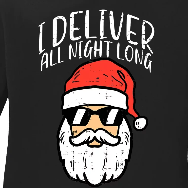 Santa I Deliver All Night Funny Christmas Xmas Adult Naughty Ladies Long Sleeve Shirt