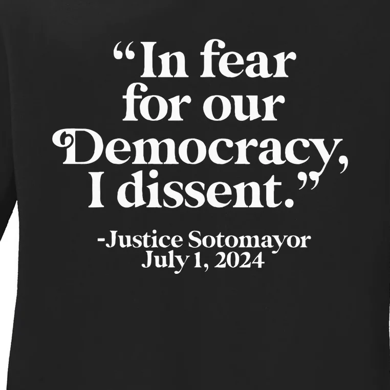 Scotus I Dissent Fear For Our Democracy Justice Sotomayor Ladies Long Sleeve Shirt