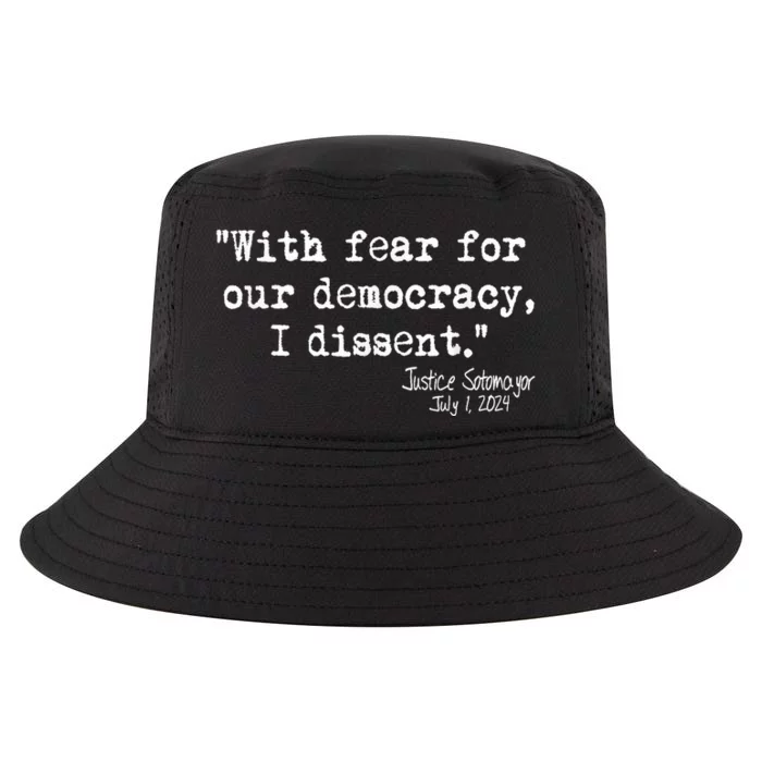 Scotus I Dissent With Fear For Our Democracy July 1 2024 Cool Comfort Performance Bucket Hat