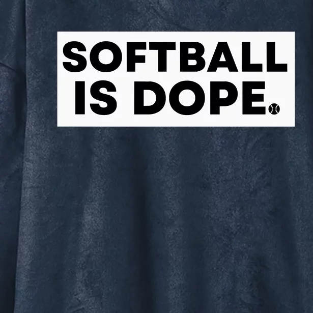 Softball Is Dope Hooded Wearable Blanket