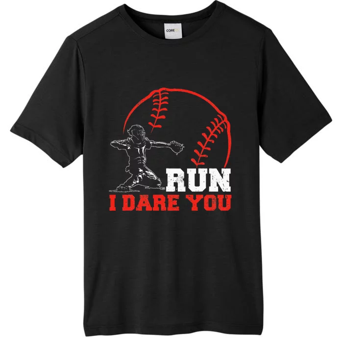 Steal I Dare You Baseball Catcher Baseball Player ChromaSoft Performance T-Shirt