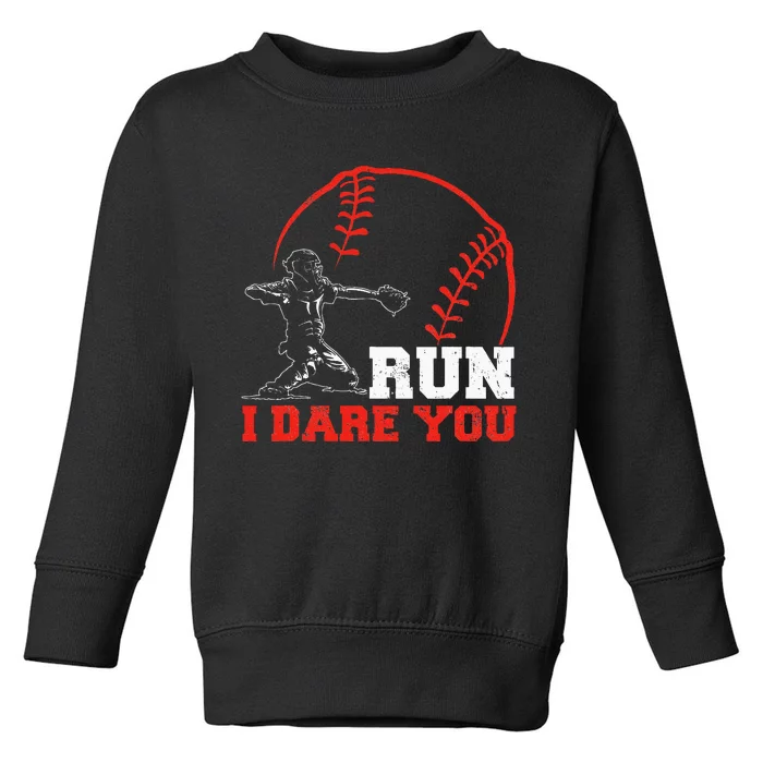 Steal I Dare You Baseball Catcher Baseball Player Toddler Sweatshirt