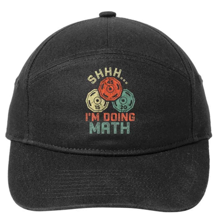 Shhh IM Doing Math Funny Weight Lifting Workout Training 7-Panel Snapback Hat