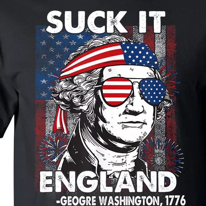 Suck It England History 4th Of July Joke Tall T-Shirt