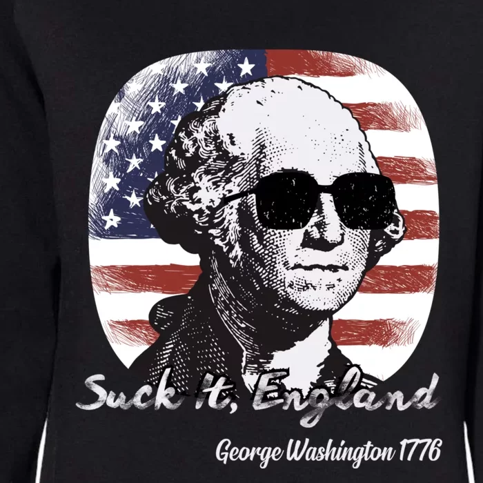 Suck It England Funny 4th Of July George Washington 1776 Womens California Wash Sweatshirt