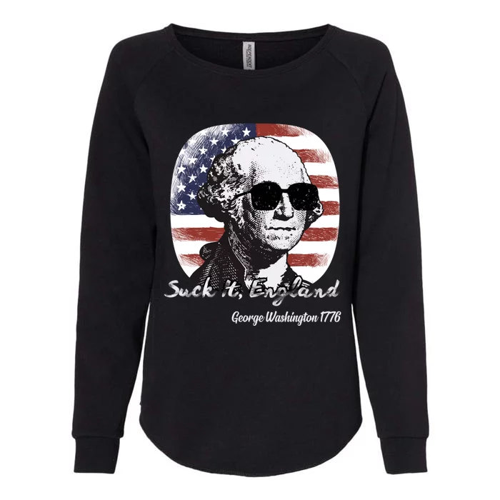 Suck It England Funny 4th Of July George Washington 1776 Womens California Wash Sweatshirt