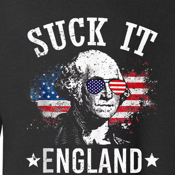 Suck It England Funny 4th Of July George Washington 1776 Toddler Sweatshirt