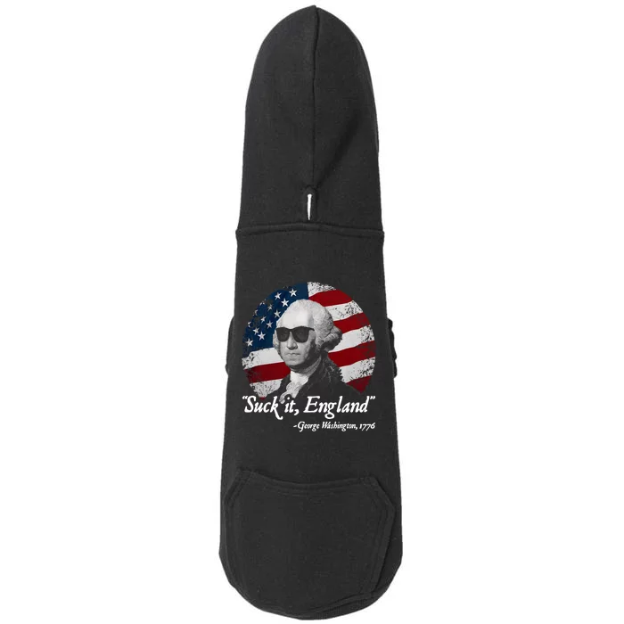 Suck It England Funny 4th Of July George Washington 1776 Doggie 3-End Fleece Hoodie