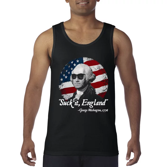 Suck It England Funny 4th Of July George Washington 1776 Tank Top