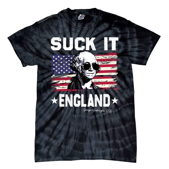 Suck It England Funny 4th Of July George Washington 1776 Tie-Dye T-Shirt