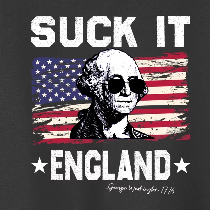 Suck It England Funny 4th Of July George Washington 1776 Toddler T-Shirt