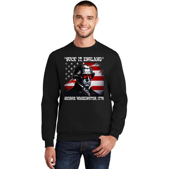 Suck It England 4th of July Funny George Washington 1776 Sweatshirt