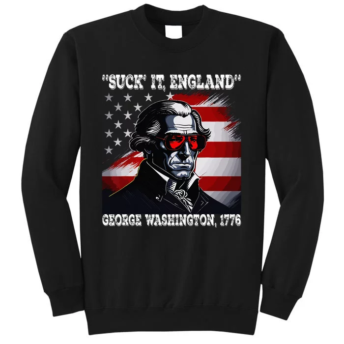 Suck It England 4th of July Funny George Washington 1776 Sweatshirt