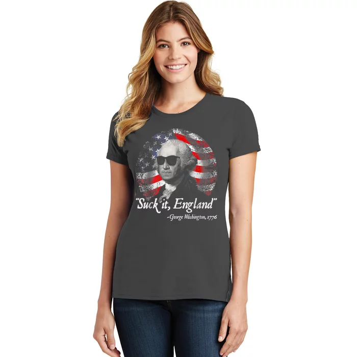 Suck It England Funny 4th Of July George Washington 1776 Women's T-Shirt