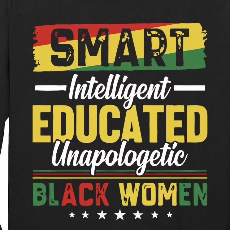 Smart Intelligent Educated Unapologetic Black Women Tall Long Sleeve T-Shirt