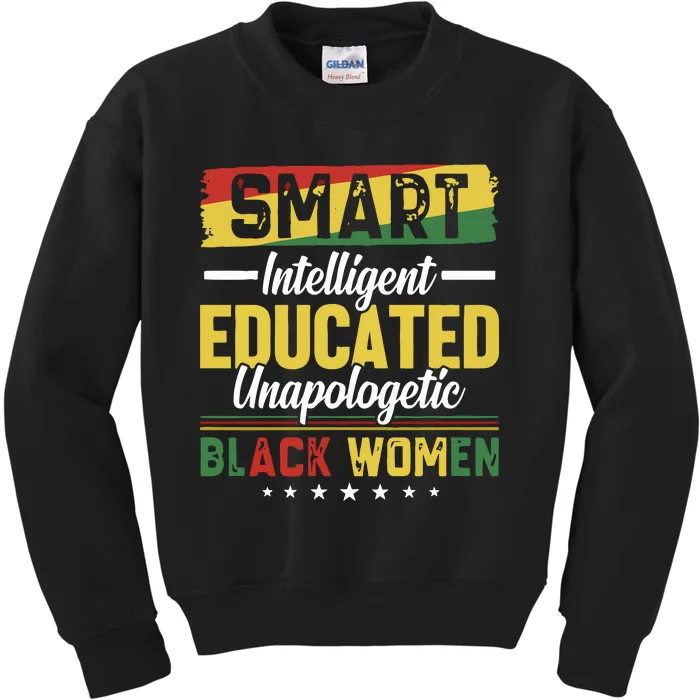 Smart Intelligent Educated Unapologetic Black Women Kids Sweatshirt