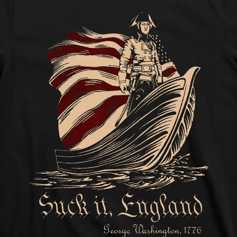 Suck It England Funny 4th of July George Washington 1776 T-Shirt