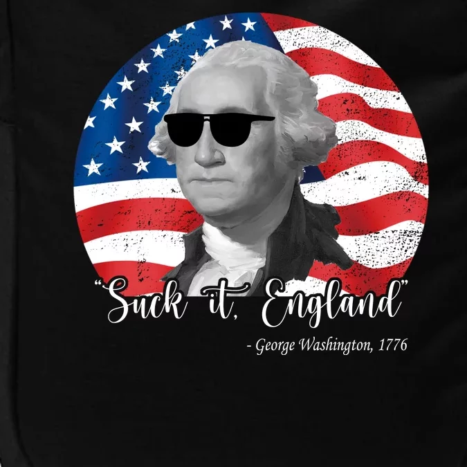 Suck It England George Washing 1776 Funny Impact Tech Backpack