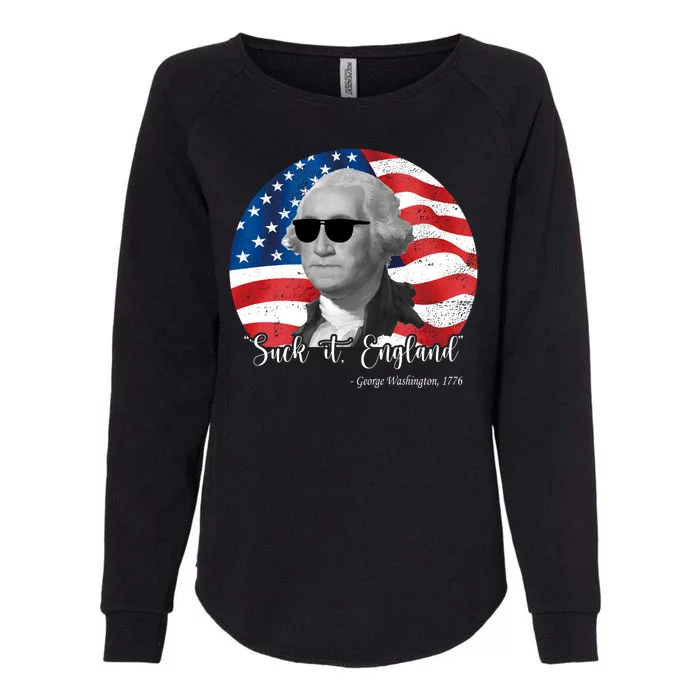 Suck It England George Washing 1776 Funny Womens California Wash Sweatshirt