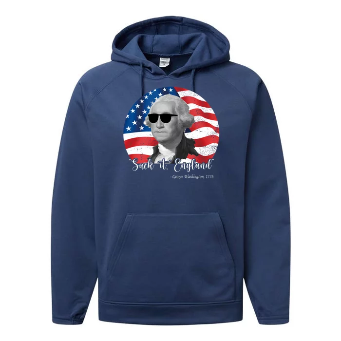 Suck It England George Washing 1776 Funny Performance Fleece Hoodie