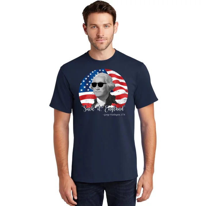 Suck It England George Washing 1776 Funny Tall T-Shirt