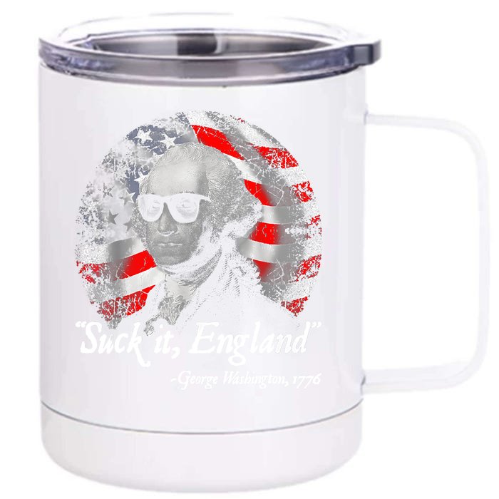 Suck It England Funny 4th Of July George Washington 1776 Front & Back 12oz Stainless Steel Tumbler Cup