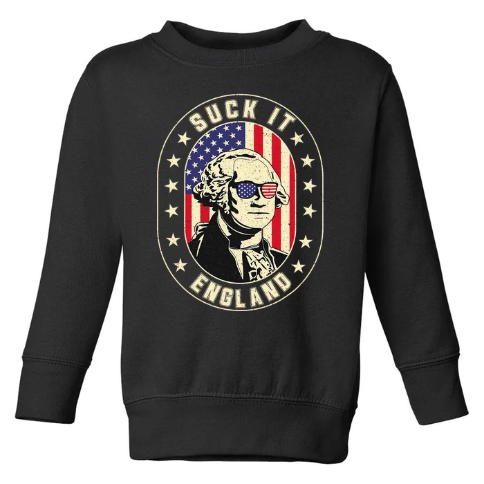 Suck It England George Washington 1776 Usa Funny 4th Of July Toddler Sweatshirt