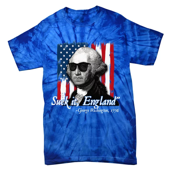 Suck It England Funny George Washington Usa Flag Tie-Dye T-Shirt