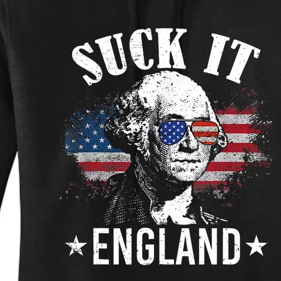 Suck It England Funny 4th Of July George Washington Women's Pullover Hoodie