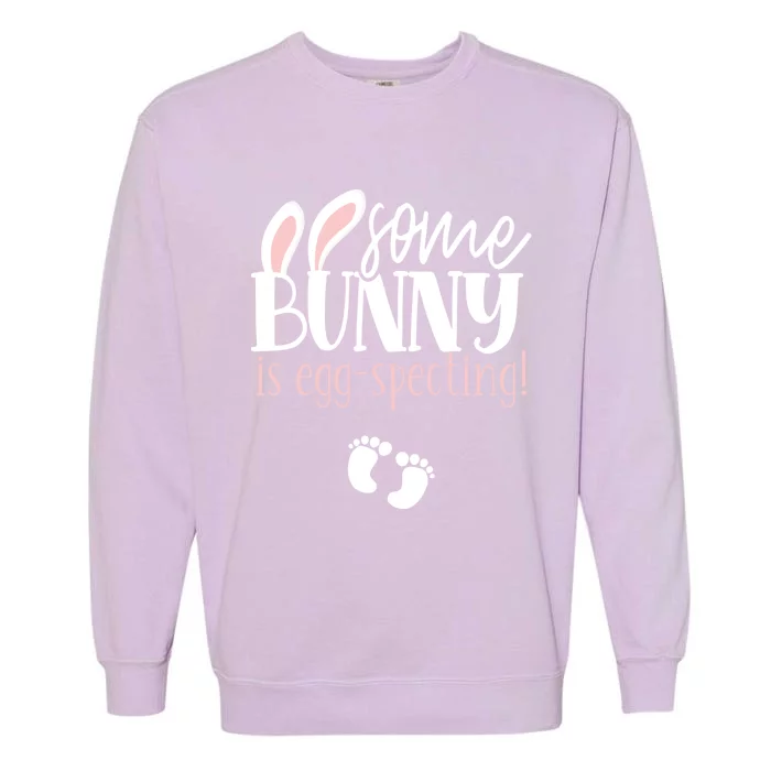 Somebunny Is Eggspecting Easter Pregnancy Reveal Future Mom Meaningful Gift Garment-Dyed Sweatshirt